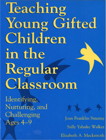 Teaching Young Gifted Children in the Regular 
                  Classroom